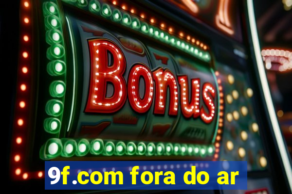 9f.com fora do ar